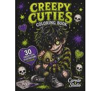 Creepy Cuties Coloring Book Vol. 2: Spooky Cute Boys, Dark Kawaii & Horror-Themed Coloring Pages