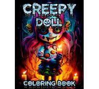 Creepy Doll Coloring Book: 51+ Scary and Spooky Halloween Coloring Pages for Adults and Teens, A Fun and Relaxing Gift for Stress Relief (Halloween gifts for men and women)