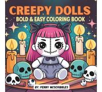 Creepy Dolls- Bold and Easy Coloring Book