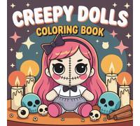 Creepy Dolls Coloring Book for Kids: 45 Fun and Spooky Dolls to Color - Bold and Easy Halloween Designs