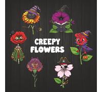 Creepy Flowers: A Bold and Easy Coloring Book Featuring Spooky Florals Dressed in Cute Halloween Costumes - Whimsical Creatures