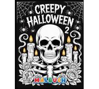 Creepy Halloween 2 - Malbuch: Creepy Halloween Malbuch Band 2 für Teenager und Erwachsene - Gruseliges und künstlerisches Ausmal-Erlebnis (Professore Coolore Mal- und Unterhaltungsbücher)