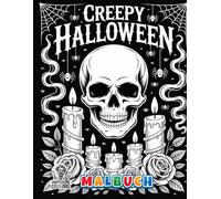 Creepy Halloween - Malbuch: Malbuch für Teenager und Erwachsene - Gruseliges und künstlerisches Ausmal-Erlebnis (Professore Coolore Mal- und Unterhaltungsbücher)