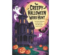 Creepy Halloween Word Hunt: Terrifying Halloween Puzzles Packed with 900 Creepy Words to Find | Dare to Enter the Word Search Puzzle Crypt? 6x9 ... Scary Words for Kids, Teens, and Adults