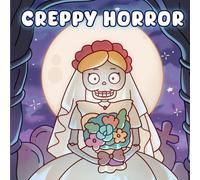 Creepy Horror Coloring Book: Bold & Easy Creepy Dolls and Famous Movie Monsters - Cute, Simple and Spooky Coloring Book Featuring Fun Halloween and Christmas Scary Pages