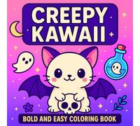 Creepy Kawaii Bold and Easy Coloring Book: 50 Cute and Spooky Pastel Goth Designs to Color for All Ages