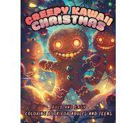 Creepy Kawaii Christmas Coloring Book for Adults and Teens: 150 Single-Sided Bold & Easy Spooky Cute Holiday Designs for Stress Relief, Art Therapy and Fun