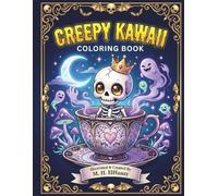 Creepy Kawaii Coloring Book: 33 Adorable & Spooky Illustrations for Kids and Adults