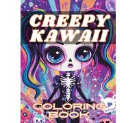 Creepy Kawaii Coloring Book: 40 Images | 8.5x11 | Ghosts, Pumpkins, Cats, Bones | Mindful Coloring and Stress Relief | for Kids, Teens, Adults, and Seniors