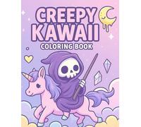 Creepy kawaii coloring book: Cute & Spooky Pastel Goth Coloring Pages for Teens and Adult