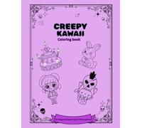 Creepy Kawaii Coloring Book: Cute, Spooky & Pastel Goth Illustrations for Teens and Adults