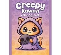 Creepy Kawaii Coloring Book for Kids Cute Spooky Characters for Calm and Creative Play: Cute and Easy Designs Featuring Adorable Spooky Friends, ... Fun Learning, and Screen-Free Activity