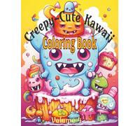Creepy Kawaii Coloring Book: Volume 4: Coloring Book for Adults and Teens | Large 8.5X11 inch Size | Goth Kawaii and Spooky Cute Creatures of All ... Rainy Days, or a Gift for Birthday Girls