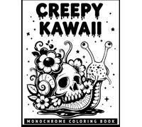 Creepy Kawaii Monochrome Coloring Book: Monsters, Skulls, Ghosts, Mushrooms Designs for Relaxation... Adults and Horror Fans.