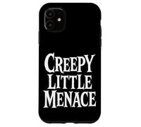Creepy Little Menace Carcasa para iPhone 11
