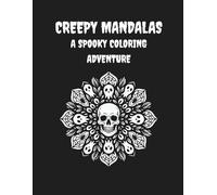 Creepy Mandalas: A Spooky Coloring Adventure