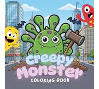Creepy Monster Coloring Book: Bold & Easy Spooky Monster Designs for Relaxation, Stress Relief, and Fun Coloring for Teens and Adults