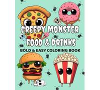 Creepy Monster Food & Drinks: Bold & Easy Coloring Book - Halloween Gift Book for Horror Fans, Adults and Kids