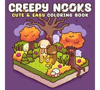 Creepy Nooks: Coloring Book for Adults and Teens Featuring Hygge Spooky Corners with Adorable Creepy Characters, Bold and Easy Designs for Stress Relief