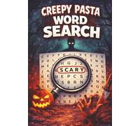 Creepy Pasta Word Search: Horror Puzzle Book for Adults & Teens Featuring Scary Stories, Urban Legends, Halloween Themes and Spooky Brain Games