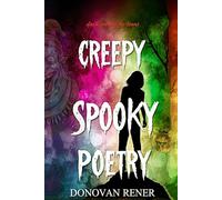 Creepy Spooky Poetry: Dark poetry for teens