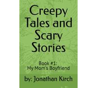 Creepy Tales and Scary Stories: My Mom's Boyfriend