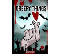 Creepy Things: Spooky Notebook for Teens - Horror Journal for Writing, Sketching, Secrets & Dark Thoughts: Aesthetic Gothic Composition Book | Unique ... Creatives, Creepy Prompts, Shadowy Ideas & P