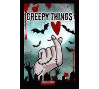 Creepy Things: Spooky Notebook for Teens - Horror Journal for Writing, Sketching, Secrets & Dark Thoughts: Aesthetic Gothic Composition Book | Unique ... Creatives, Creepy Prompts, Shadowy Ideas & P