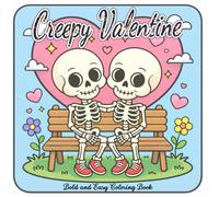Creepy Valentine: Bold and Easy Coloring Book (Cozy coloring by SpiritedFoxStudio)
