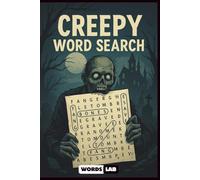 Creepy Word Search: 50+ Chilling Word Search Puzzles Featuring Monsters, Ghosts and More | Suitable for Halloween or Horror Lovers