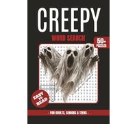 Creepy Word Search Book: Word Searches with Easy to Read Print About Creepy Themes, Horror, Dark Places, Strange Creatures, Nightmares and more | 6×9 ... Fun for Focus, Mental Clarity and Free Times