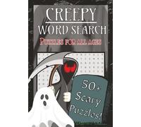Creepy Word Search: Creepy Puzzle Book Word Search, Games, Fun, Adults & Kids | 55 Puzzles | 6x9 inches, 110 pages | Solutions included | Activity for leisure, relaxing, halloween
