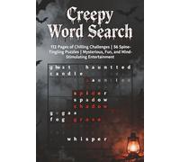 Creepy Word Search Puzzle Book: 112 Pages of Chilling Challenges | 56 Spine-Tingling Puzzles | Mysterious, Fun, and Mind-Stimulating Entertainment