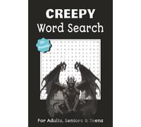 Creepy Word Search Puzzle Book: A spooky word search adventure for puzzle lovers | 6x9 inches, 110 pages | 50+ creepy-themed puzzles - great for holidays, travel, or relaxing downtime