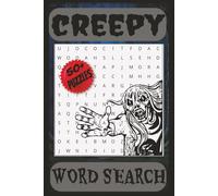 CREEPY WORD SEARCH PUZZLE BOOK: Easy to read print about all things creepy. 6x9 inches, 50+ puzzles....Gift for vacations, holidays, and leisure times.