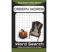 Creepy Word Search Puzzle Book: Easy-to-Read Word Search Book Featuring Creepy, Spooky, and Scary Words - and More | 6x9 inches, 110 pages | 50+ ... for Vacations, Holidays, and During Free Time