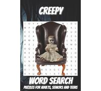Creepy Word Search Puzzle Book: Word Search Puzzle Book with Easy-to-Read Print - Creepy, Spooky & Halloween Fun | 50+ Thrilling Puzzles | 6x9 Inches ... for Horror Fans, Kids & Relaxing Free Time