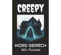 Creepy Word Search Puzzle Book: Word Searches with Easy to Read Print about Creepy, Scary, Horror and more | 6x9 inches, 110 pages | 50+ puzzles...Fun for Vacations, Holidays and Gifting