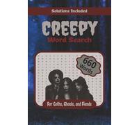Creepy Word Search: Word Search Puzzles in Easy to Read Print About Creepy, Gothic, Horror, Paranormal Themes and More | 6 x 9 Inches 110 Pages | 55 ... for Goth, Paranormal and Horror Enthusiasts