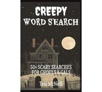 Creepy Word Search: Word searches with Easy-to-Read print about Creepy, Scary, Ghastly & Ghostly Themes, and more | 6x9 inches, 110 pages | 50+ puzzles... gift for vacations, holidays and free times