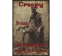 Creepy Wordsearch: puzzles about haunted, scary, spinetingling things and more. | 6x9 inches | 110 pages | 50+ puzzles...great gift idea for ... nights and camping trips (Haunted Halloween)