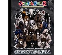 CREEPYPASTA'S SKETCHBOOK CREEPY FOR FAN TEEN MEN WOMEN KID: A COOL BLANK PAPER COMPOSITION NOTEBOOK | THICK 100 PAGES FOR WRITING AND NOTE | 7.5 x 9.25 Inches