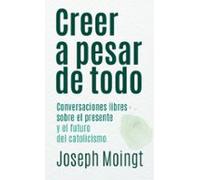 Creer a pesar de todo