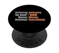 Creer en Dios no Significa Nada Creer en Dios lo es Todo PopSockets PopGrip Adhesivo