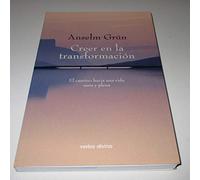 Creer en la transformación: El camino hacia una vida sana y plena (Surcos)