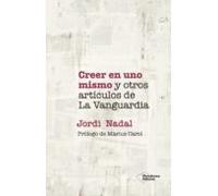 Creer en uno mismo y otros artículos de La Vanguardia (SIN COLECCION)