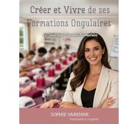 Créer et Vivre de ses Formations Ongulaires : Le Guide pour Devenir Formatrice
