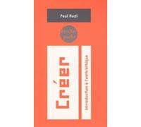 Créer: Introduction à l'esth/éthique: 0000