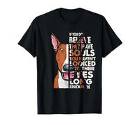 Creer Que Tienen Almas dueño de Perro Bull Terrier Rojo y Blanco Camiseta