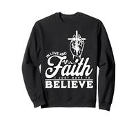Creer Religioso Cristiano Dios Fe Jesucristo Amor Sudadera